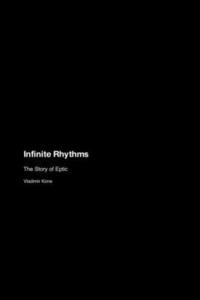 bokomslag Infinite Rhythms: The Story of Eptic