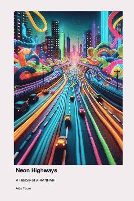 Neon Highways 1