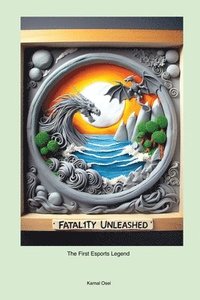 bokomslag Fatal1ty Unleashed