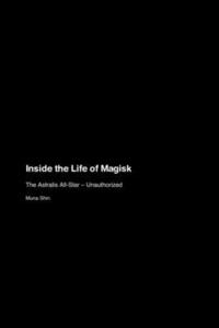 bokomslag Inside the Life of Magisk