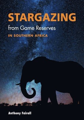 Stargazing from Game Reserves in Southern Africa 1