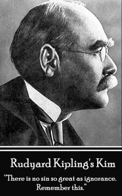Rudyard Kipling - Rudyard Kipling's Kim: "There is no sin so great as ignorance. Remember this.", Häftad. Tillgänglighet: Lägg i varukorg