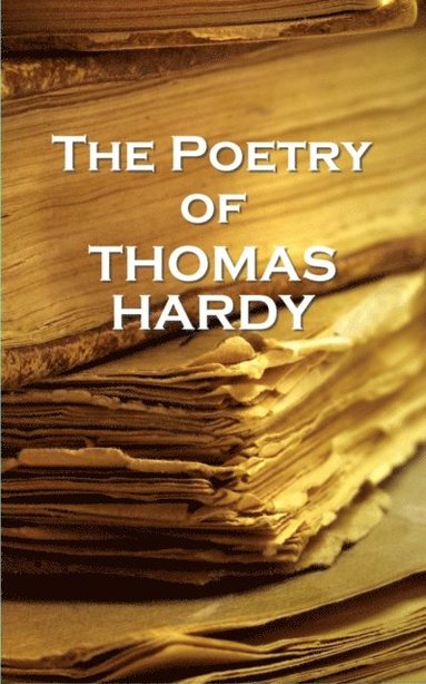bokomslag The Poetry Of Thomas Hardy