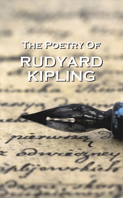 Rudyard Kipling - The Poetry Of Rudyard Kipling, Häftad