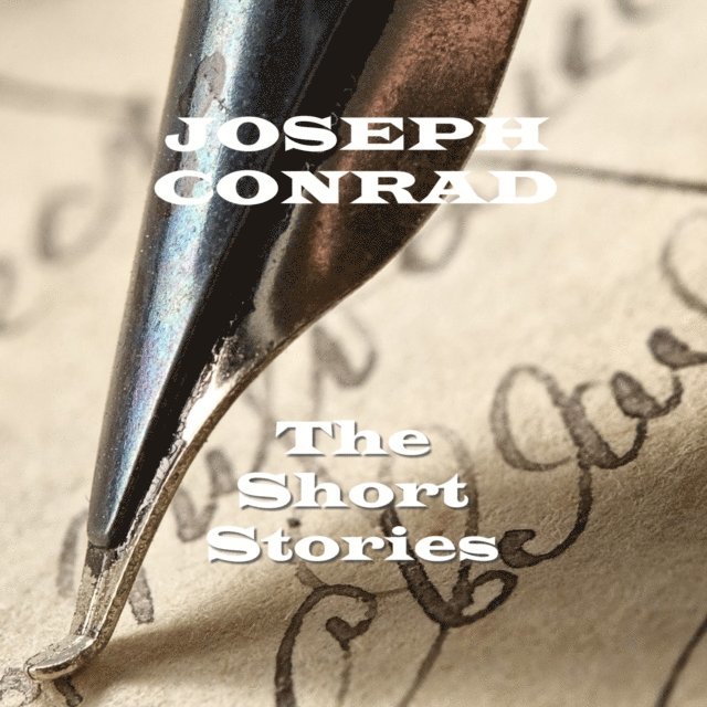 Joesph Conrad - The Short Stories Of Joseph Conrad, Häftad