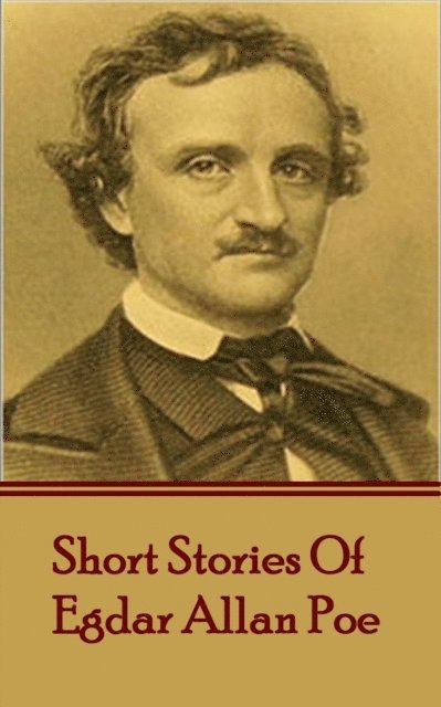 Edgar Allan Poe - Short Stories Of Edgar Allan Poe, Volume 1, Häftad