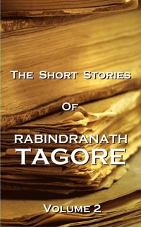 bokomslag The Short Stories Of Rabindranath Tagore - Vol 2