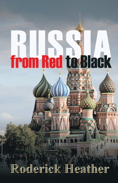 bokomslag Russia From Red to Black