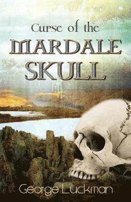 George Luckman - Curse of the Mardale Skull, Häftad