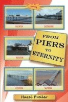 From Piers to Eternity 1