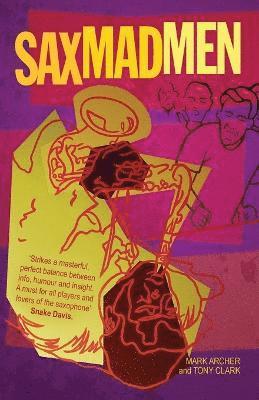 Mark Archer, Tony Clark - Sax Madmen, Häftad