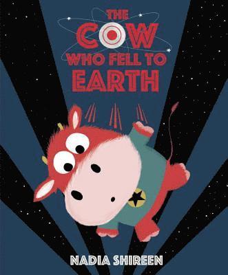 bokomslag Cow Who Fell to Earth