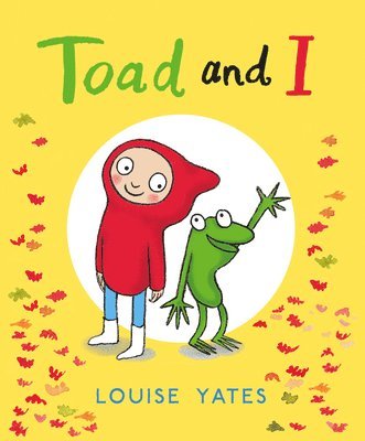 Louise Yates - Toad and I, Häftad