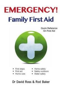 bokomslag Emergency! Family First Aid
