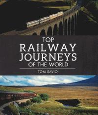 bokomslag Top Railway Journeys of the World