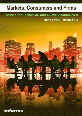 Nancy Wall, Brian Ellis - Markets, Consumers and Firms, Häftad