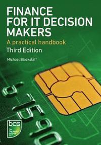 bokomslag Finance for IT Decision Makers: A Practical Handbook 3rd Edition