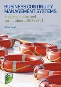 bokomslag Business Continuity Management Systems: Implementation and Certification to ISO 22301