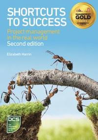 bokomslag Shortcuts to Success: Project Management in the Real World 2nd Edition