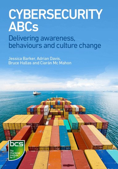 Jessica Barker, Adrian Davis, Bruce Hallas, Ciarán Mc Mahon - Cybersecurity ABCs, Häftad