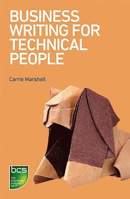 Business Writing for Technical People 1