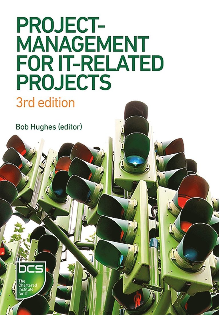 Bob Hughes, Roger Ireland, Brian West, Norman Smith, David I. Shepherd, Bob Hughes - Project Management for IT-Related Projects, Häftad