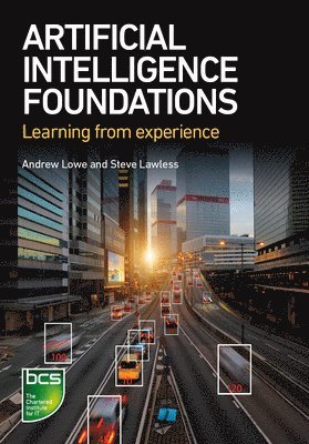Andrew Lowe, Steve Lawless - Artificial Intelligence Foundations, Häftad