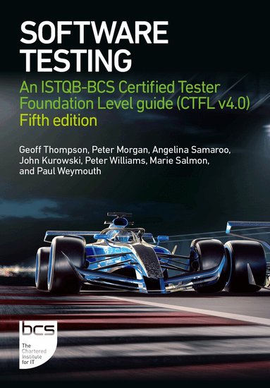 Geoff Thompson, Peter Morgan, Angelina Samaroo, John Kurowski, Peter Williams, Marie Salmon, Paul Weymouth - Software Testing, Häftad