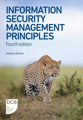 Jeremy Green, Andy Taylor, David Alexander, Amanda Finch, David Sutton - Information Security Management Principles, Häftad
