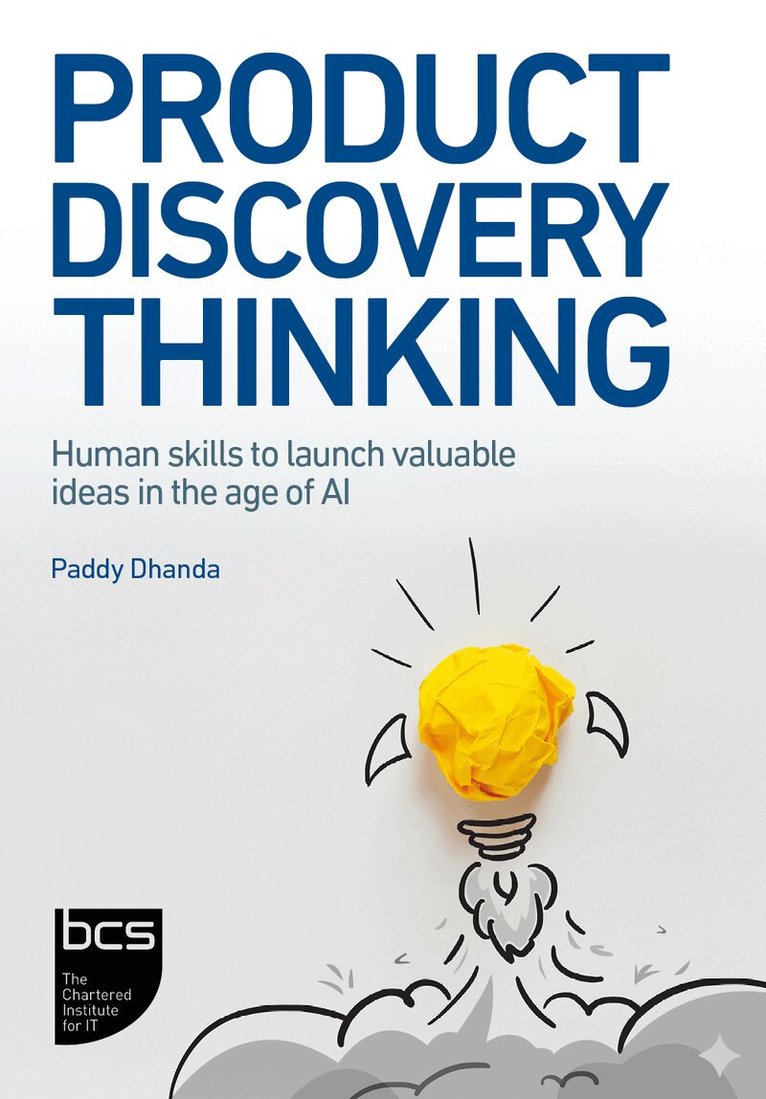 Paddy Dhanda - Product Discovery Thinking, Häftad