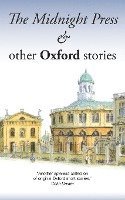 bokomslag The Midnight Press and Other Oxford Stories