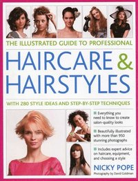 bokomslag Illustrated Guide to Professional Haircare and Hairstyles