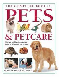 bokomslag Complete Book of Pets and Petcare