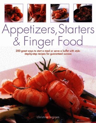 Christine Ingram - Appetizers, Starters and Finger Food, Häftad