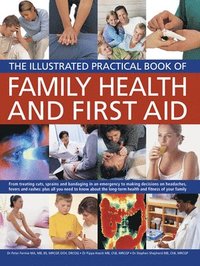 bokomslag Illustrated Practical Book of Family Health & First Aid