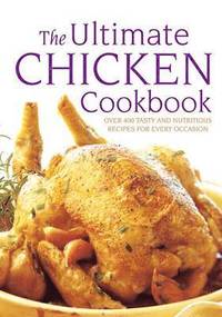bokomslag The Ultimate Chicken Cookbook