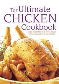 bokomslag Ultimate Chicken Cookbook