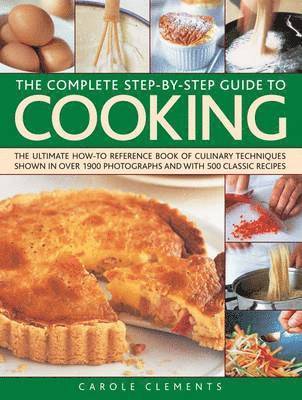bokomslag The Complete Step-by-step Guide to Cooking
