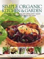 Ysanne Spevack - Simple Organic Kitchen and Garden, Häftad