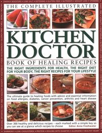 bokomslag Complete Illustrated Kitchen Doctor Book of Healing Recipes