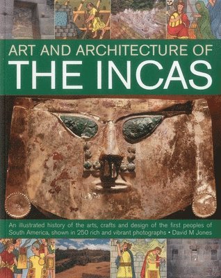 David M Jones, David M. Jones - Art and Architecture of the Incas, Häftad