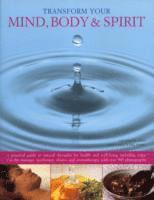 Mark Evans - Transform Your Mind, Body and Spirit, Häftad