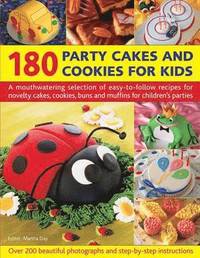 bokomslag 180 Party Cakes & Cookies for Kids
