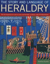 bokomslag The Story and Language of Heraldry