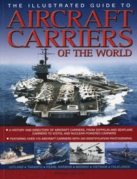bokomslag The Illustrated Guide to Aircraft Carriers of the World