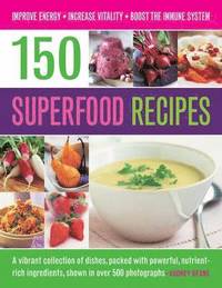 bokomslag 150 Superfood recipes