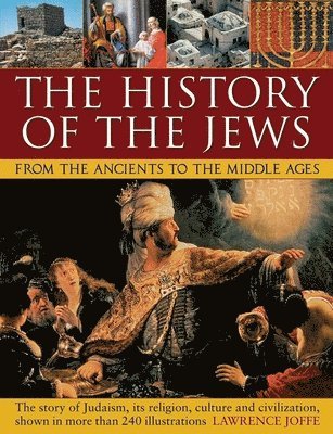 bokomslag History of the Jews from the Ancients to the Middle Ages