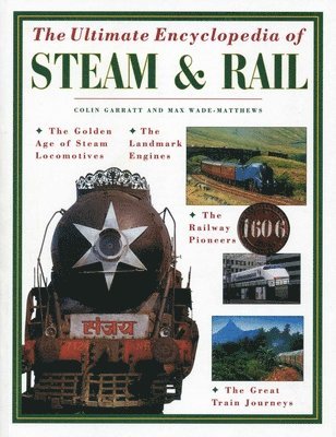 Ultimate Encyclopedia of Steam & Rail 1