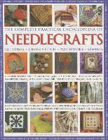 bokomslag The Complete Practical Encyclopedia of Needlecrafts: Quilting, Cross Stitch, Patchwork, Sewing