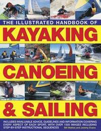 bokomslag Illustrated Handbook of Kayaking, Canoeing & Sailing